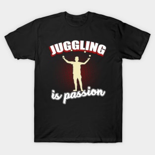 Juggling Passion Juggler T-Shirt